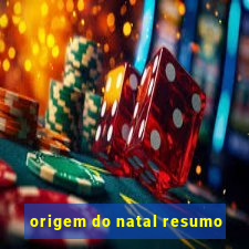 origem do natal resumo